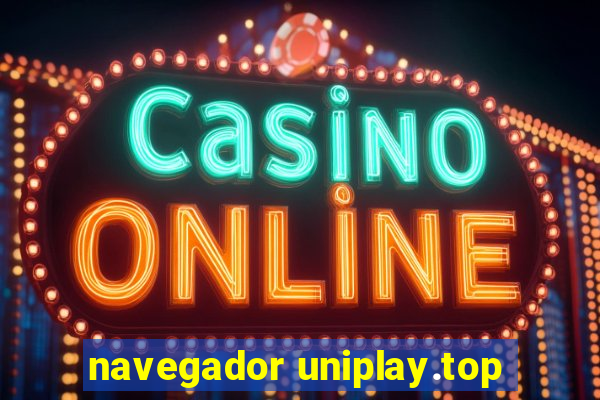 navegador uniplay.top